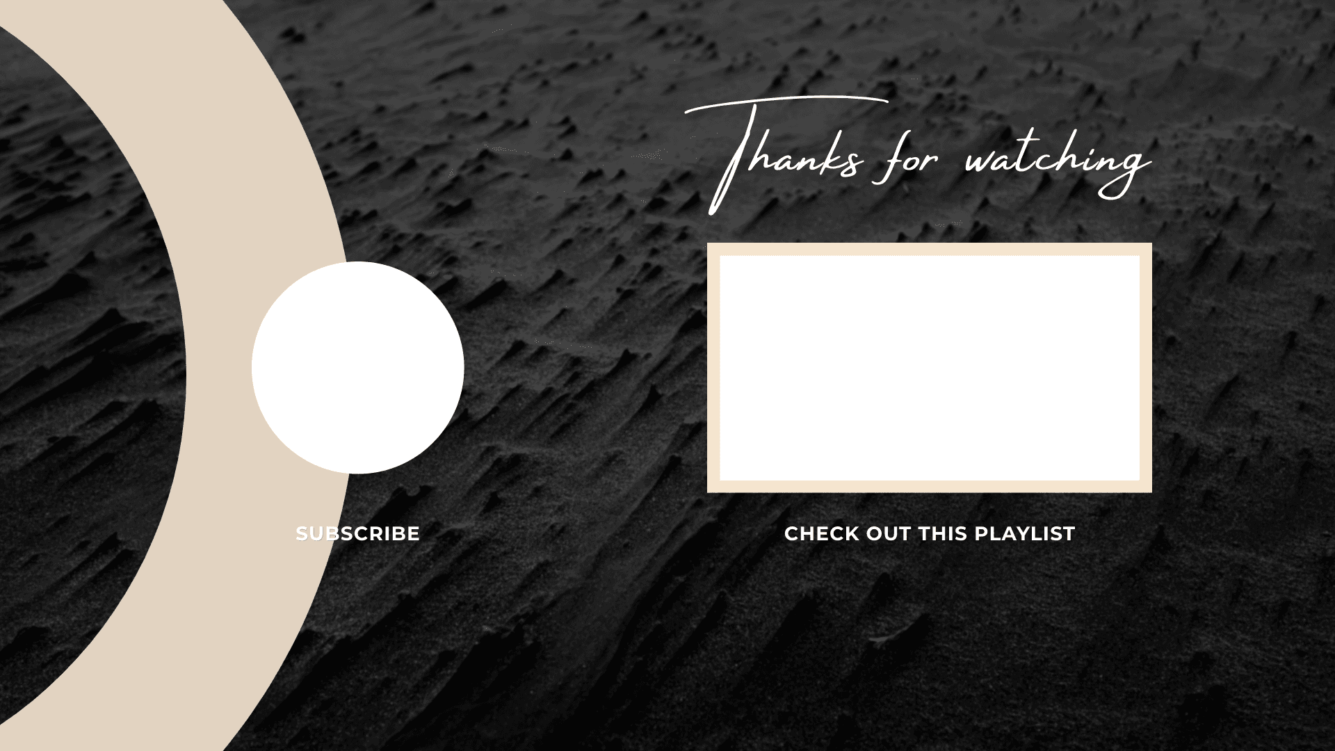 black-and-beige-thanks-for-watching-youtube-end-card-thumbnail-img